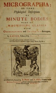 Front cover of Micrographia, or, Some physiological descriptions of minute bodies made by magnifying glasses by Robert Hooke