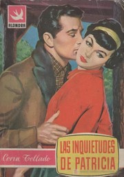 Front cover of Las inquietudes de Patricia by Corín Tellado