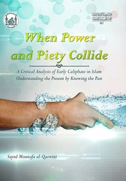 Front cover of When Power and Piety Collide by Sayed Moustafa Al-Qazwini