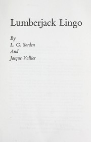 Cover of Lumberjack lingo by L. G. Sorden