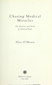Cover of Chasing medical miracles by Alex O'Meara