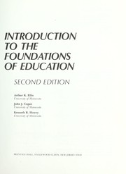 Cover of Introduction to the foundations of education by Arthur K. Ellis