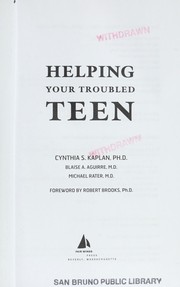 Front cover of Helping your troubled teen by Cynthia Kaplan