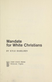 Front cover of Mandate for white Christians by Kyle Haselden