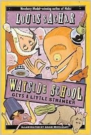Front cover of Wayside School Gets a Little Stranger (Wayside School #3) by Louis Sachar