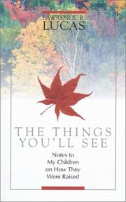 Front cover of The Things You'll See by Lawrence R. Lucas