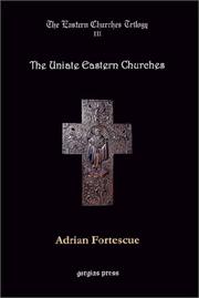 Front cover of The Uniate Eastern Churches by Adrian Fortescue