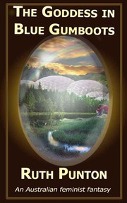Front cover of The Goddess in Blue Gumboots by Ruth Punton