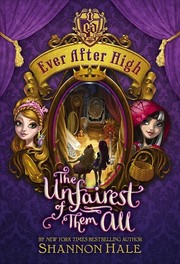 Front cover of The Unfairest of Them All by Shannon Hale