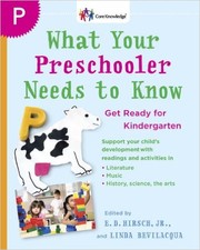 Cover of What Your Preschooler Needs to Know by Core Knowledge Foundation