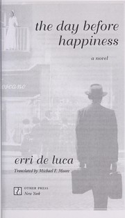 Cover of The day before happiness by Erri De Luca
