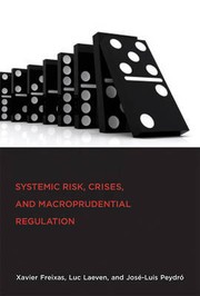 Cover of SYSTEMIC RISK, CRISES, AND MACROPRUDENTIAL REGULATION by Xavier Freixas