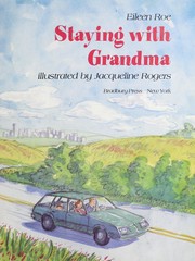 Cover of Staying with Grandma by Eileen Roe