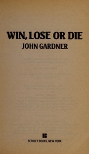 Cover of Win, lose or die by John Gardner