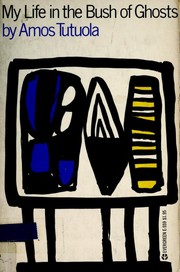 Cover of My life in the Bush of Ghosts by Amos Tutuola