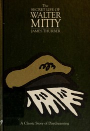 Front cover of The Secret Life of Walter Mitty by James Thurber