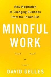 Cover of MINDFUL WORK by David Gelles