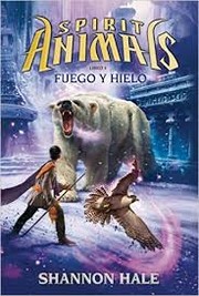 Front cover of Spirit Animals by Shannon Hale