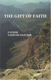 Front cover of The gift of faith by Tadeusz Dajczer