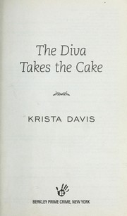 Cover of The diva takes the cake by Krista Davis
