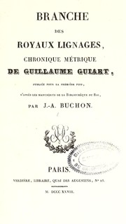 Front cover of Branche des royaux lignages: chronique métrique de Guillaume Guiart by Guillaume Guiart