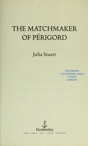 Front cover of The matchmaker of Perigord by Julia Stuart