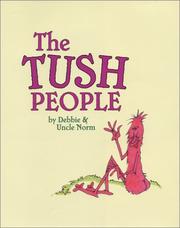 Front cover of The Tush people by Deborah Favorite