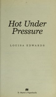 Cover of Hot under pressure by Louisa Edwards