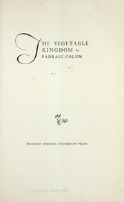 Cover of The vegetable kingdom by Padraic Colum