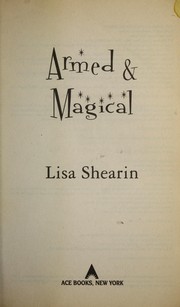 Front cover of Armed & Magical (Raine Benares, Book 2) by Lisa Shearin