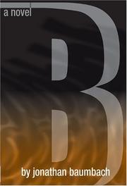 Cover of B by Jonathan Baumbach