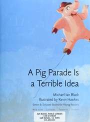 Front cover of A pig parade is a terrible idea by Michael Ian Black