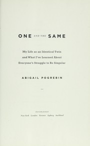 Cover of One and the same by Abigail Pogrebin