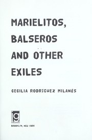 Front cover of Marielitos, balseros and other exiles by Cecilia Rodríguez Milanés
