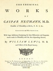 Front cover of The chemical works of Caspar Neumann ... by Caspar Neumann