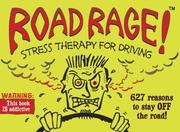 Front cover of Road Rage! Stress Therapy for Driving by Jake O'Mally