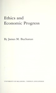 Cover of Ethics and economic progress by James M. Buchanan