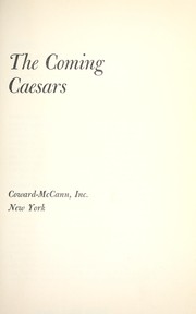 Cover of The coming Caesars by Amaury De Riencourt
