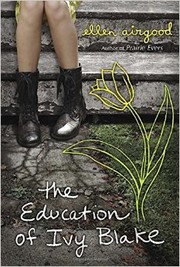 Front cover of The Education of Ivy Blake by Ellen Airgood