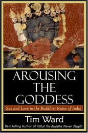 Cover of Arousing the goddess by Tim Ward