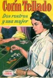 Front cover of Dos rostros y una mujer by Corín Tellado