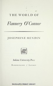 Front cover of The world of Flannery O'Connor by Josephine Hendin