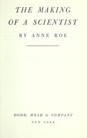 Front cover of The making of a scientist by Anne Roe