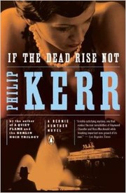 Front cover of If the dead rise not by Philip Kerr