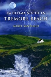 Cover of La última noche en Tremore Beach by Mikel Santiago