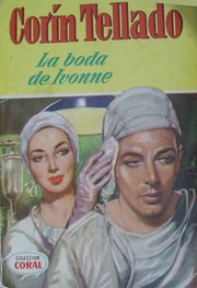 Front cover of La boda de Ivonne by Corín Tellado