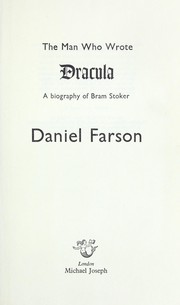 Cover of The man who wrote Dracula by Daniel Farson