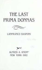 Front cover of The last prima donnas by Lanfranco Rasponi