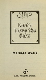 Front cover of Death takes the cake by Melinda Wells