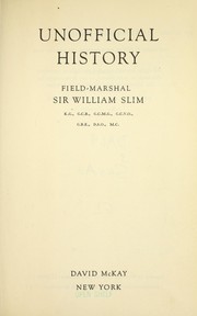 Front cover of Unofficial history by Slim, William Joseph Slim Viscount